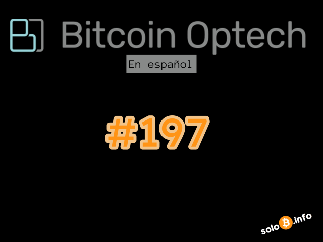Bitcoin Optech Newsletter #197