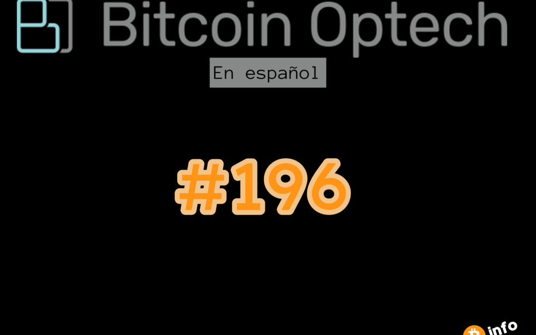 Bitcoin Optech Newsletter #196