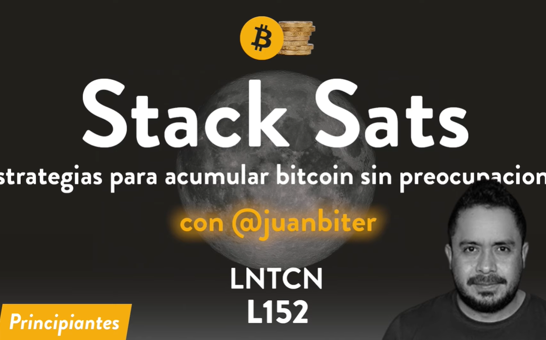 L152- Cómo acumular bitcoin sorteando su volatilidad con Juan Rodríguez