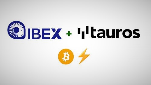 Tauros se asocia con IBEX Mercado y se convierte en el primer exchange de Bitcoin mexicano con soporte para Lightning Network