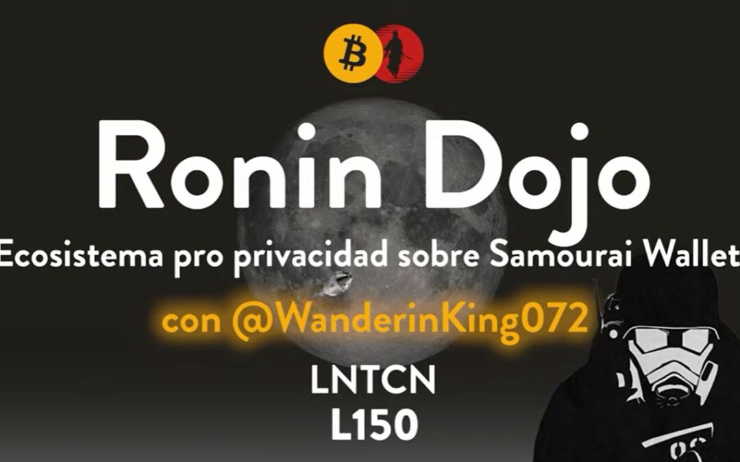Privacidad en Bitcoin con Samourai wallet y Ronin Dojo