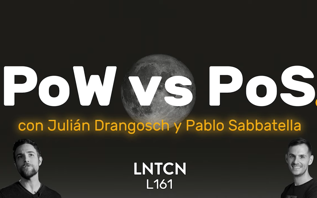 L161 – PoW vs PoS: Prueba de trabajo vs Prueba de participación